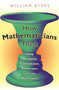 How Mathematicians Think (Using Ambiguity, Contradiction, and Paradox to Create Mathematics) by William Byers, 9780691145990