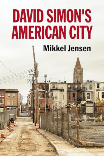 David Simon's American City by Mikkel Jensen, 9781526195418