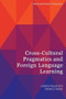 Cross-Cultural Pragmatics and Foreign Language Learning by Juliane House, Daniel Z. Kádár, 9781399523233