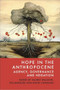 Hope in the Anthropocene (Agency, Governance and Negation) by Valerie Waldow, Pol Bargués, David Chandler, 9781399529860
