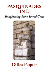 Pasquinade in E (Slaughtering Some Sacred Cows) by Gilles Paquet, 9780776638492