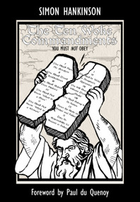 The Ten Woke Commandments - (You Must Not Obey) by Simon Hankinson, 9781680533613