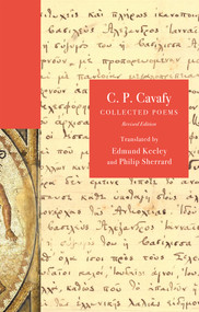 C. P. Cavafy (Collected Poems, Revised Edition) by C. P. Cavafy, Edmund Keeley, Philip Sherrard, George Savidis, 9780691264646