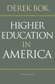 Higher Education in America (Revised Edition) by Derek Bok, 9780691165585