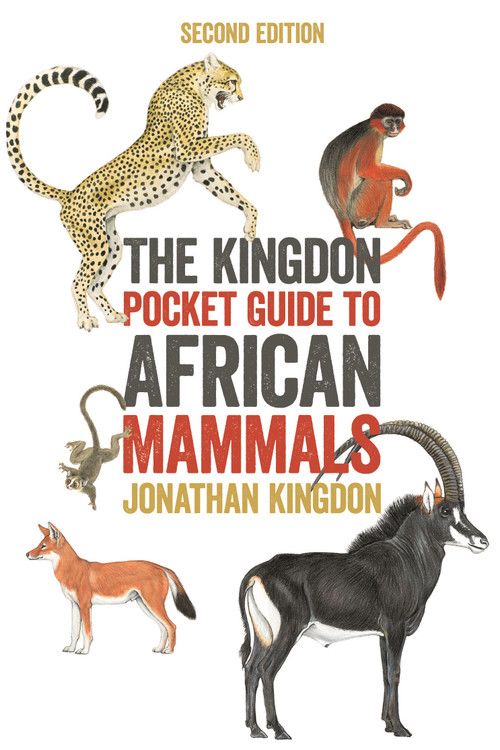 The Kingdon Pocket Guide to African Mammals (Second Edition) by Jonathan Kingdon, 9780691203522