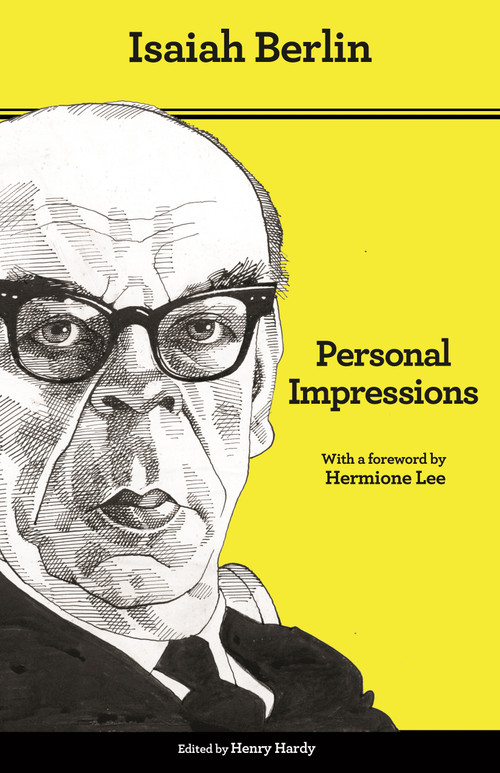 Personal Impressions (Updated Edition) by Isaiah Berlin, Henry Hardy, Hermione Lee, Noel Annan, 9780691157702