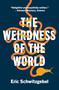 The Weirdness of the World by Eric Schwitzgebel, 9780691255408