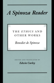 A Spinoza Reader (The Ethics and Other Works) by Benedictus de Spinoza, Edwin Curley, 9780691000671