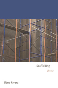 Scaffolding (Poems) by Eléna Rivera, 9780691172262