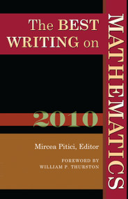 The Best Writing on Mathematics 2010 by Mircea Pitici, William P. Thurston, 9780691148410