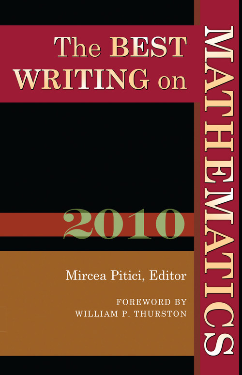 The Best Writing on Mathematics 2010 by Mircea Pitici, William P. Thurston, 9780691148410