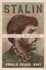 Stalin (Passage to Revolution) by Ronald Grigor Suny, 9780691202716