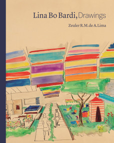 Lina Bo Bardi, Drawings by Zeuler Lima, 9780691191195