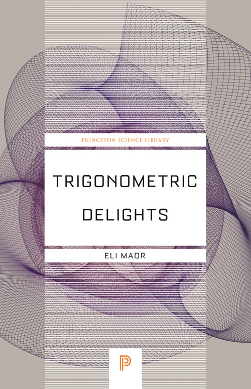 Trigonometric Delights - 9780691202198 - 9780691202198 by Eli Maor, 9780691202198