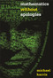 Mathematics without Apologies (Portrait of a Problematic Vocation) by Michael Harris, Michael Harris, 9780691175836