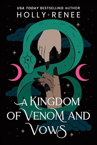 A Kingdom of Venom and Vows (Standard Edition) by Holly Renee, 9781464242328