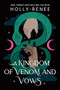 A Kingdom of Venom and Vows (Standard Edition) by Holly Renee, 9781464242328