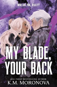 My Blade, Your Back (Standard Edition) by K.M. Moronova, 9781464260179