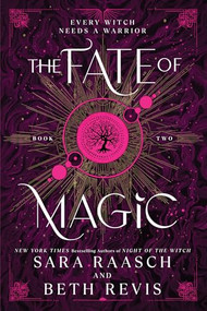 The Fate of Magic (Standard Edition) by Sara Raasch, Beth Revis, 9781464264702