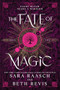 The Fate of Magic (Standard Edition) by Sara Raasch, Beth Revis, 9781464264702
