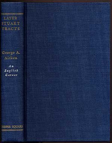Later Stuart Tracts (Arber's An English Garner) by George A. Aitken, 9780815400035