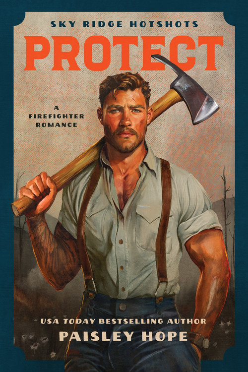 Protect (A Firefighter Romance) by Paisley Hope, 9781638934332