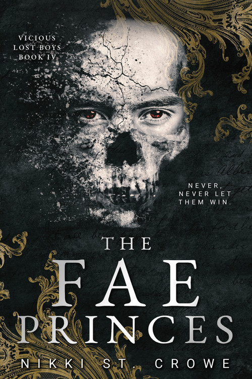 The Fae Princes (Vicious Lost Boys, 4) (A Peter Pan Dark Romance) by Nikki St. Crowe, 9781638934400