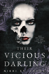 Their Vicious Darling (Vicious Lost Boys, 3) (A Peter Pan Dark Romance) by Nikki St. Crowe, 9781638934394
