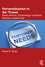 Personalization in Air Travel (Data-driven, Technology-enabled, Human-supported) by Nawal K. Taneja, 9781041126652