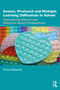 Severe, Profound and Multiple Learning Difficulties in School (Considering Ethical and Dilemma-Based Perspectives) by Tracy Edwards, 9781032888750