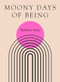 Moony Days of Being by Nathan Hoks, 9781965154137