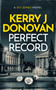 Perfect Record by Kerry J. Donovan, 9781036700072