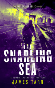 The Snarling Sea by James Tarr, 9781036701123