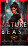 Nature of the Beast (A gripping dark urban fantasy thriller) by Monique Singleton, 9781036701512