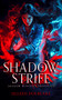 Shadow Strife (An Alaskan Folklore Urban Fantasy) by Jilleen Dolbeare, 9781036706050