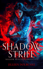 Shadow Strife (An Alaskan Folklore Urban Fantasy) by Jilleen Dolbeare, 9781036706050