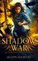 Shadow War (An Alaskan Folklore Urban Fantasy) by Jilleen Dolbeare, 9781036706067