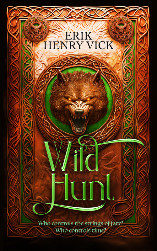 Wild Hunt (A Dark Fantasy Novel) by Erik Henry Vick, 9781036706159