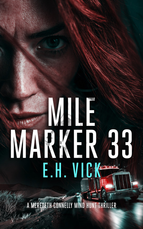 Mile Marker 33 by E.H. Vick, 9781036706289