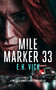 Mile Marker 33 by E.H. Vick, 9781036706289