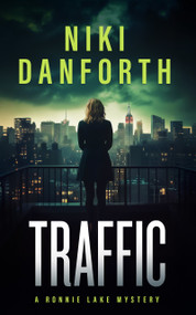 Traffic (A page-turning mystery series) by Niki Danforth, 9781036707415