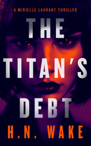The Titan's Debt by H.N. Wake, 9781036707835