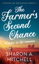 The Farmer's Second Chance by Sharon A. Mitchell, 9781036707897