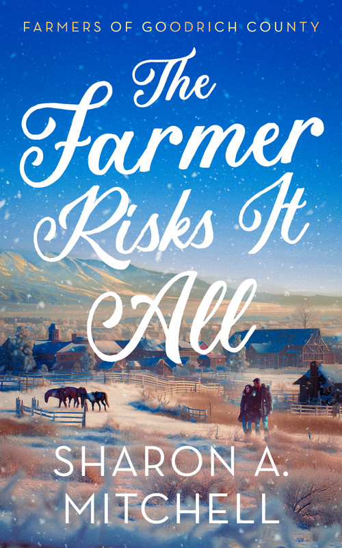 The Farmer Risks It All by Sharon A. Mitchell, 9781036707903