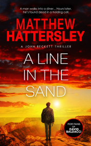 A Line in the Sand (A John Beckett Thriller) by Matthew Hattersley, 9781036709709