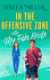 In the Offensive Zone with my Fake Bride (A Sweet Hockey Sports Romcom) by Dineen Miller, 9781036709730