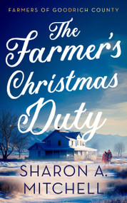 The Farmer's Christmas Duty by Sharon A. Mitchell, 9781036710347
