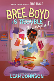 Bree Boyd is a Legend - 9781368090193 by Leah Johnson, 9781368090193