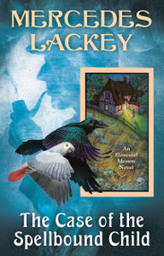 The Case of the Spellbound Child - 9780756421045 by Mercedes Lackey, 9780756421045