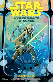 Star Wars: Hyperspace Stories--Tides of Terror by George Mann, Luis Morocho, Le Beau Underwood, 9781506742878